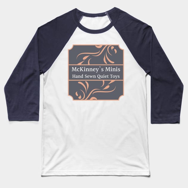 McKinney’s Minis Baseball T-Shirt by mckinneysminis